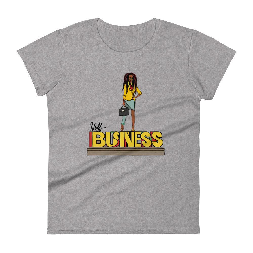 Stand on NUFF Business - Women's T-shirt (BN)
