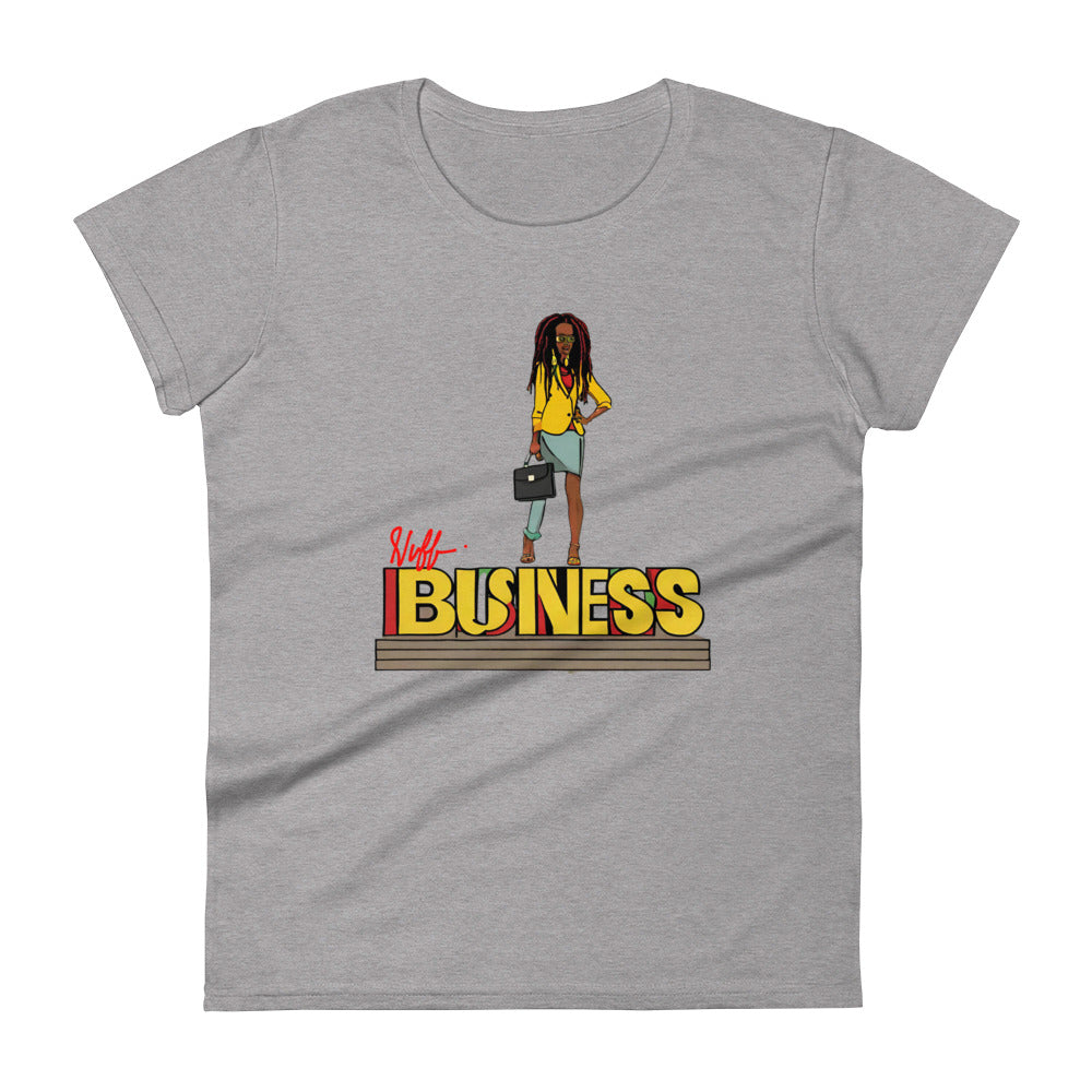 Stand on NUFF Business - Women's T-shirt (RN)